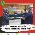 Opening Meeting Audit Internal TAPM Tahun 2021